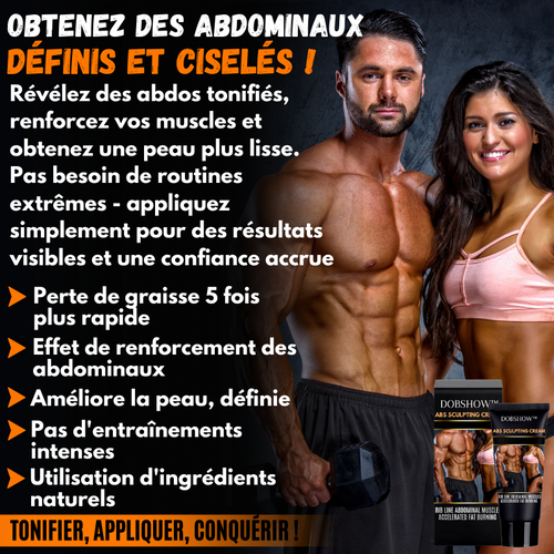 Dobshow™ Crème Sculptante pour Abdos